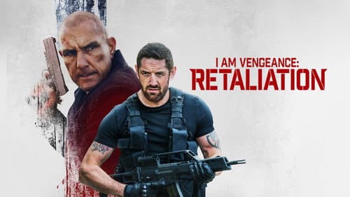 I Am Vengeance: Retaliation still