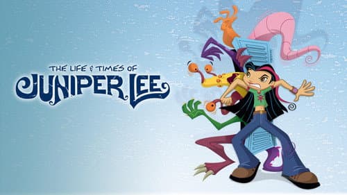 The Life and Times of Juniper Lee still