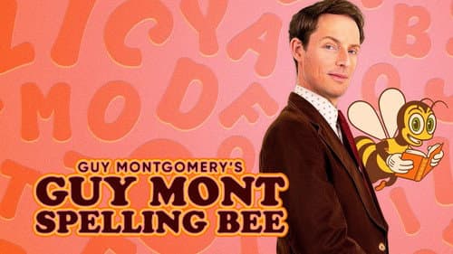 Guy Montgomery's Guy Mont Spelling Bee still