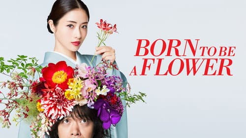 Born to be a Flower still