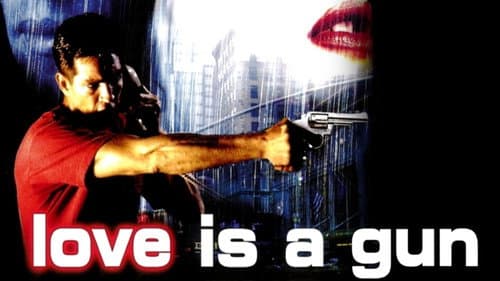 Love Is a Gun still