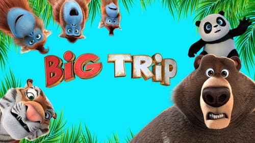 The Big Trip still