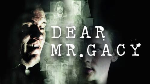 Dear Mr. Gacy still