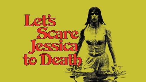 Let's Scare Jessica to Death still