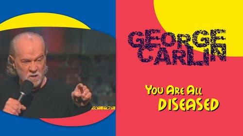 George Carlin: You Are All Diseased still