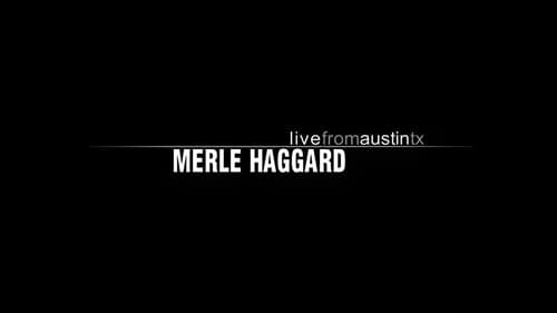 Merle Haggard: Live from Austin, TX still
