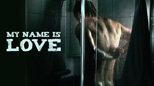 My Name Is Love still