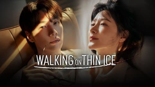 Walking on Thin Ice still