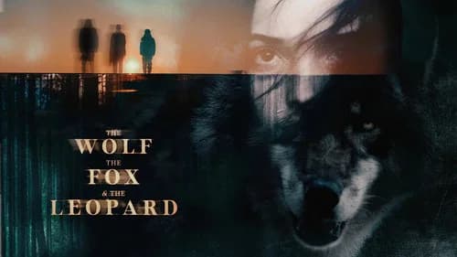 The Wolf, the Fox, and the Leopard still