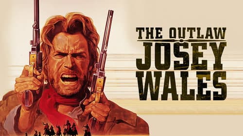The Outlaw Josey Wales still