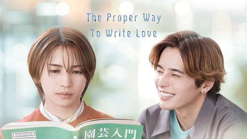 The Proper Way to Write Love still