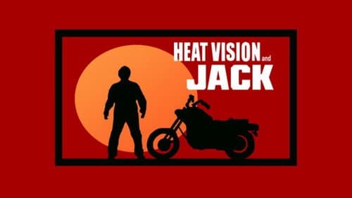 Heat Vision and Jack still