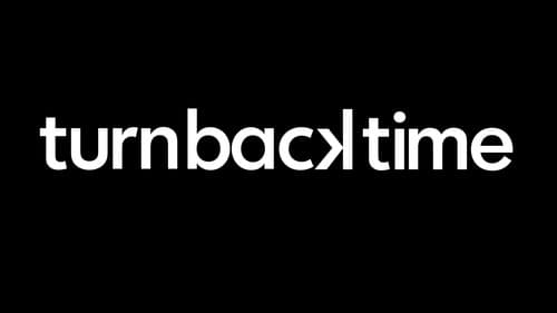 Turn Back Time still