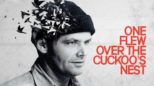 One Flew Over the Cuckoo's Nest still