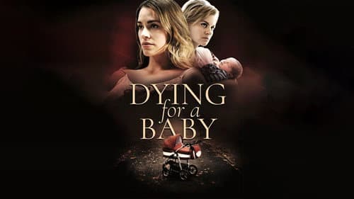 Dying for a Baby still