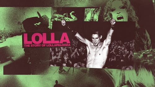 Lolla: The Story of Lollapalooza still