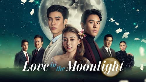 Love in the Moonlight still