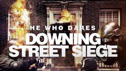 He Who Dares: Downing Street Siege still