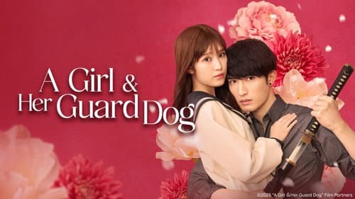 A Girl & Her Guard Dog still