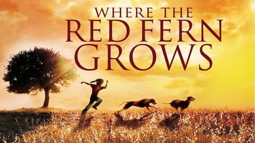 Where the Red Fern Grows still
