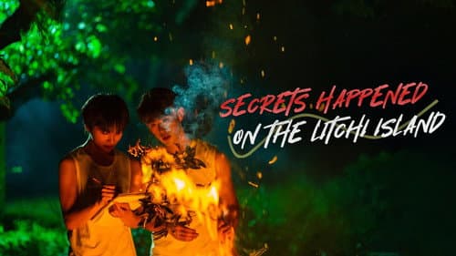 Secrets Happened on the Litchi Island still