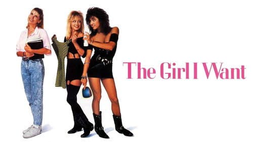 The Girl I Want still