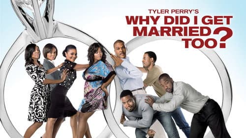 Why Did I Get Married Too? still