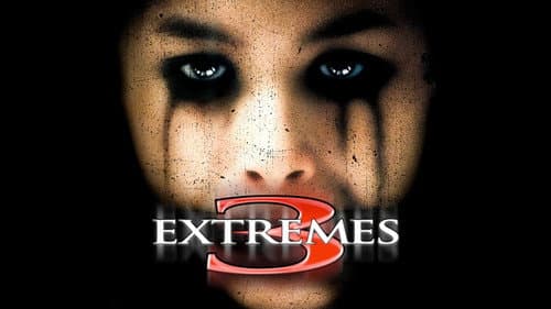 Three... Extremes still