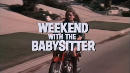 Weekend with the Babysitter still
