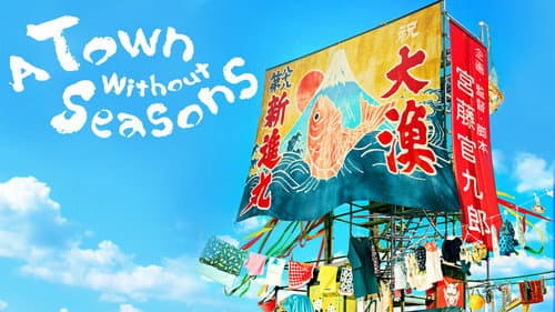A Town Without Seasons still