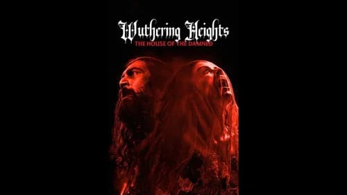Wuthering Heights: The House of the Damned still