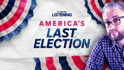 America’s Last Election still