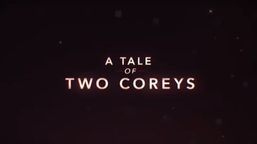 A Tale of Two Coreys still