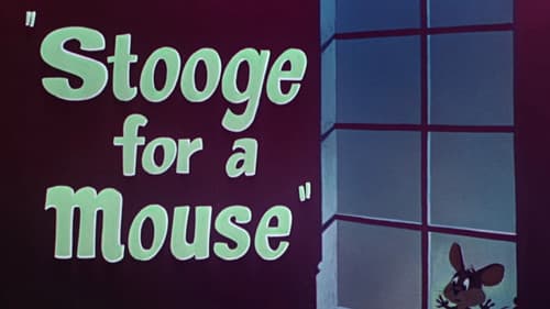 Stooge for a Mouse still