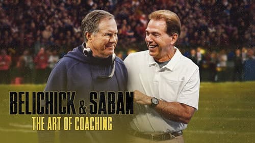 Belichick & Saban: The Art of Coaching still