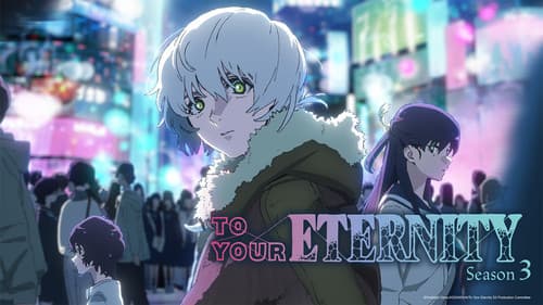 To Your Eternity still