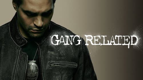Gang Related still