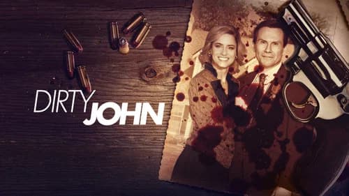 Dirty John still