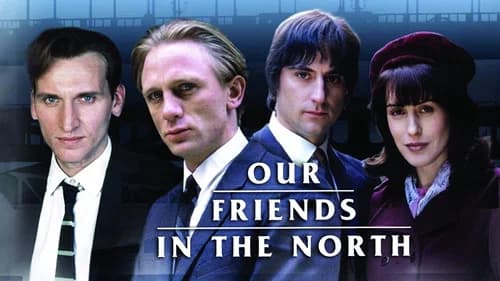 Our Friends in the North still