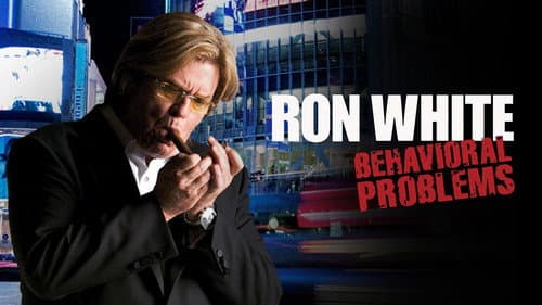 Ron White: Behavioral Problems still
