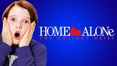 Home Alone: The Holiday Heist still