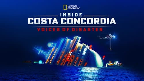 Inside Costa Concordia: Voices of Disaster still
