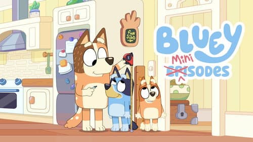 Bluey Minisodes still
