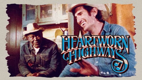 Heartworn Highways still