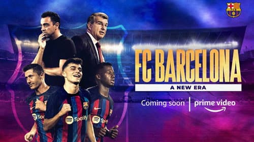 FC Barcelona: A New Era still