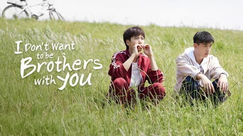 I Don't Want to be Brothers with You still