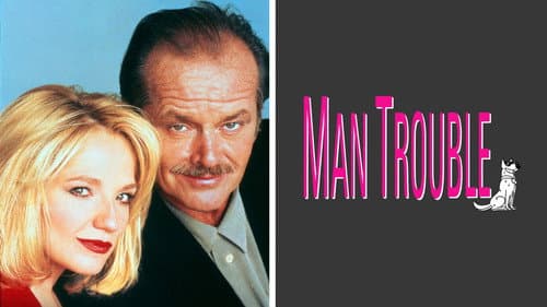 Man Trouble still