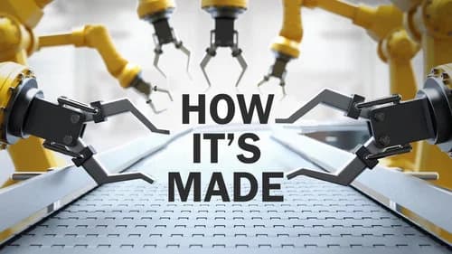 How It's Made still