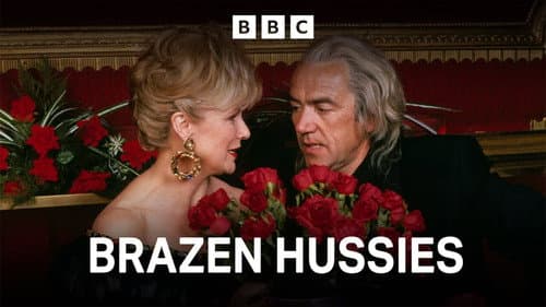 Brazen Hussies still