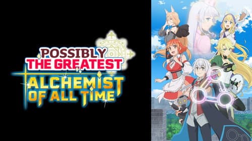 Possibly the Greatest Alchemist of All Time still